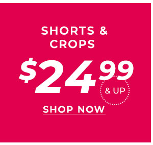 Shop Shorts & Crops