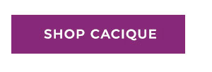 Shop Cacique