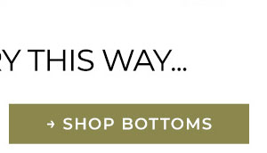 Shop Bottoms