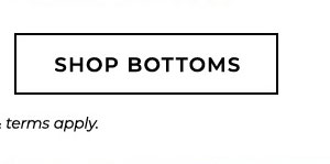 Shop Bottoms