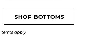 Shop Bottoms