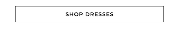 Shop Dresses