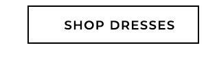 Shop Dresses