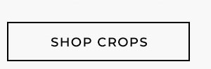 Shop Crops