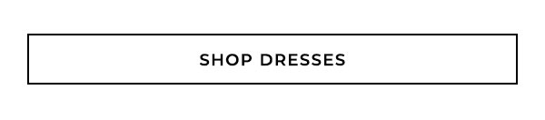 Shop Dresses