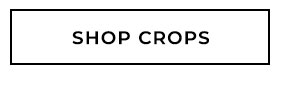 Shop Crops