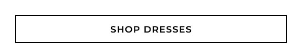 Shop Dresses