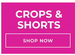 Shop Crops amnd Shorts