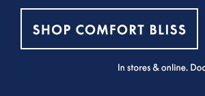Shop Comfort Bliss