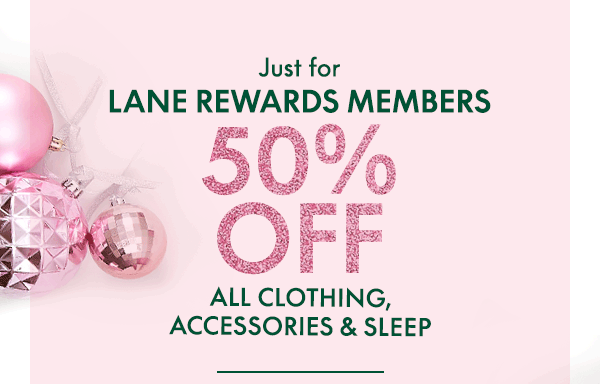 Lane Rewards Members Save 50% Off