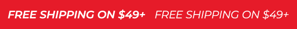 Free Shipping on Purchases of $49+