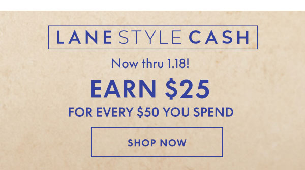 Shop Now and Earn $25 for Every $50 You Spend