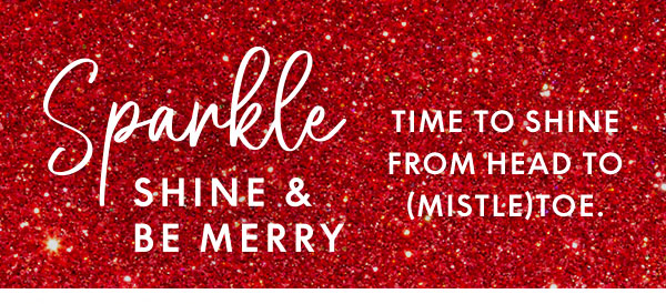 Sparkle Shine & Be Merry