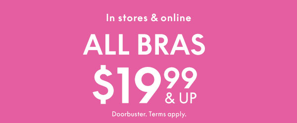 All Bras Starting at $19.99