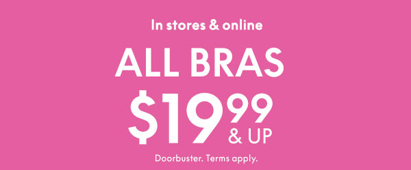 All Bras Starting at $19.99