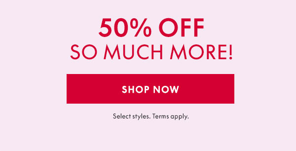 Shop 50% Off So Much More