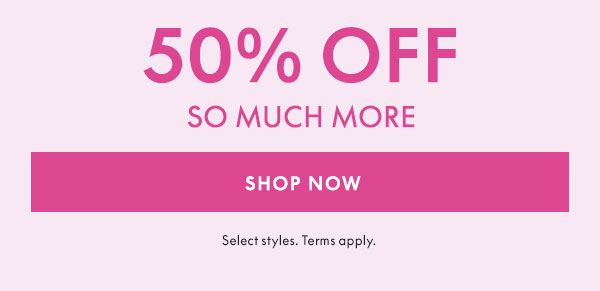 Shop 50% Off So Much More