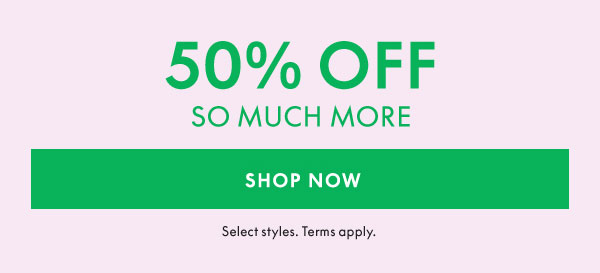 Shop 50% Off So Much More