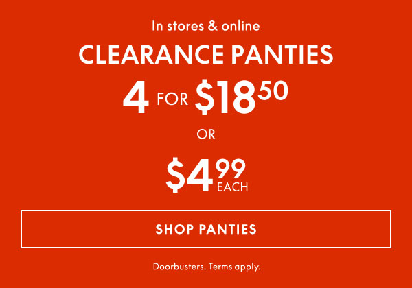 Shop Clearance Panties 4 for $18.50 or $4.99 each