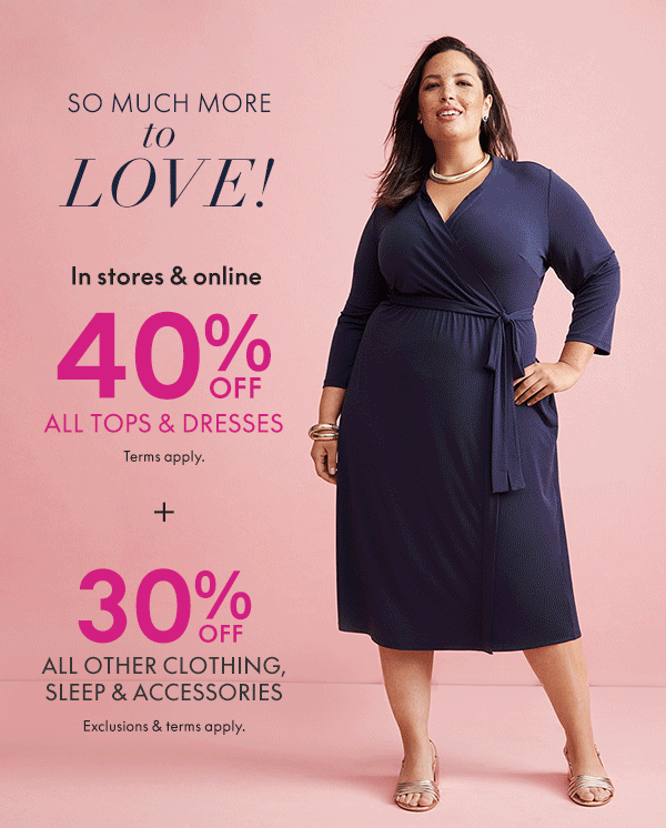 40% Off Tops and Dresses Plus 30% Off All Other Clothing, Sleep, and Accessories