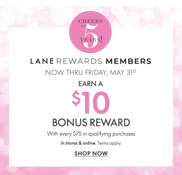 Earn a $10 Bonus Reward with every $75 in qualifying purchases.