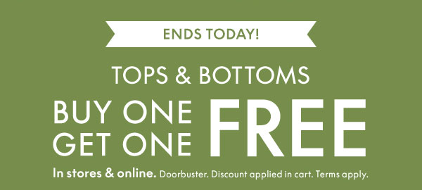 BOGO Free Tops and Bottoms