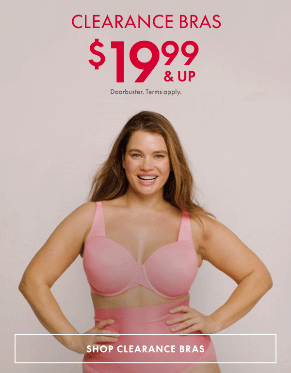 Shop Clearance Bras $19.99 and up