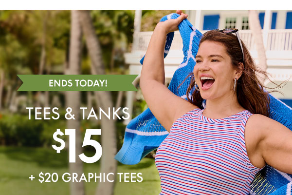 Shop Tees and Tanks from $15