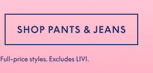 Shop Pants & Jeans 