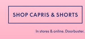 Capris & Shorts 60% Off