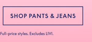 Shop Pants & Jeans 