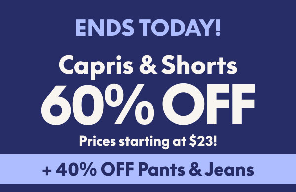 Capris & Shorts 60% Off