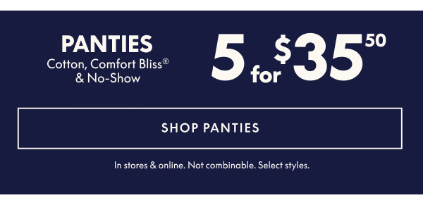 Panties 5 for $35.50