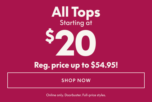 Tops starting at $20