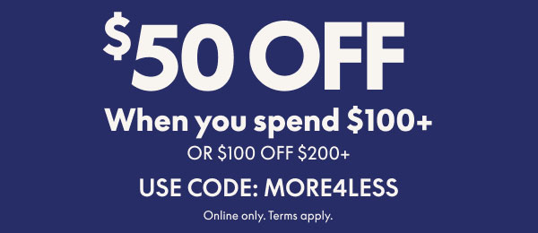 $50 Off $100+ or $100 Off $200+