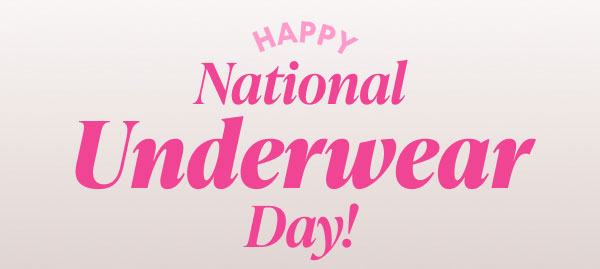 National Underwear Day