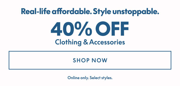 40% Off Clothing & Accessories