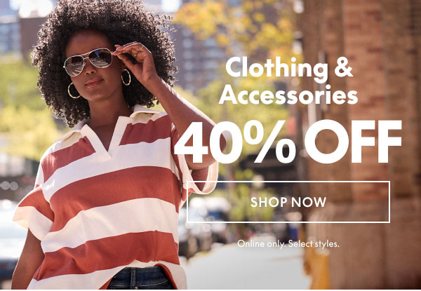 40% Off Clothing & Accessories