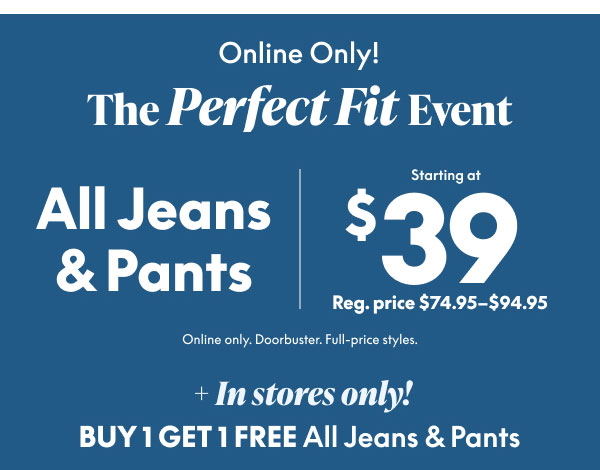 Pants & Jeans starting at $39