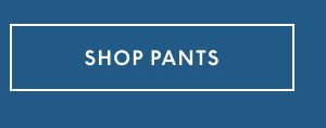 Shop Pants