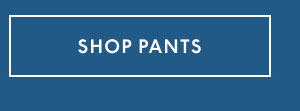 Shop Pants