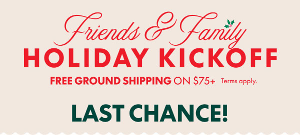 Friends & Family Holiday KickOff