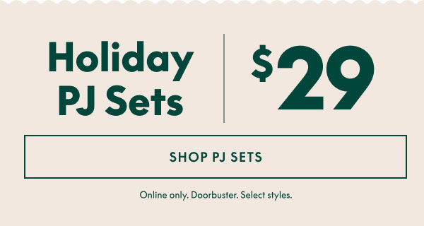 PJ Sets $29