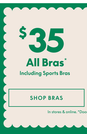 Bras $35