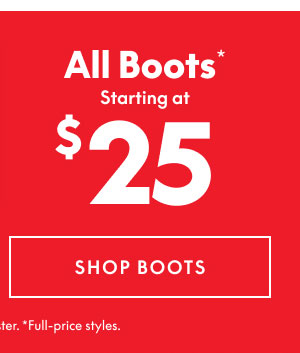 Boots from $25