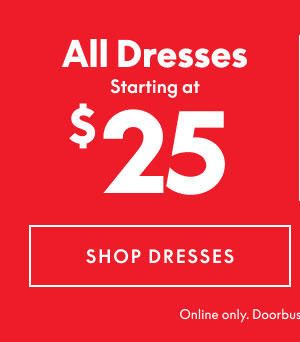 Dresses from $25