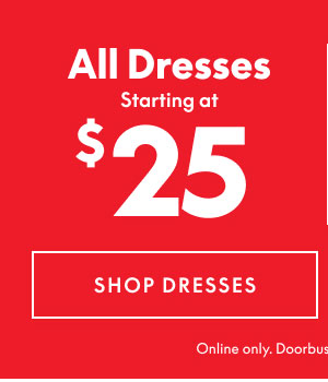 Dresses from $25