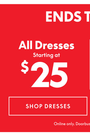 Dresses from $25