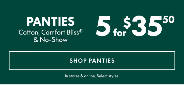 Panties 5 for $35.50