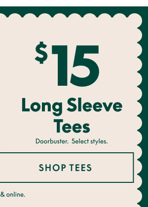 Long Sleeve Tees $15